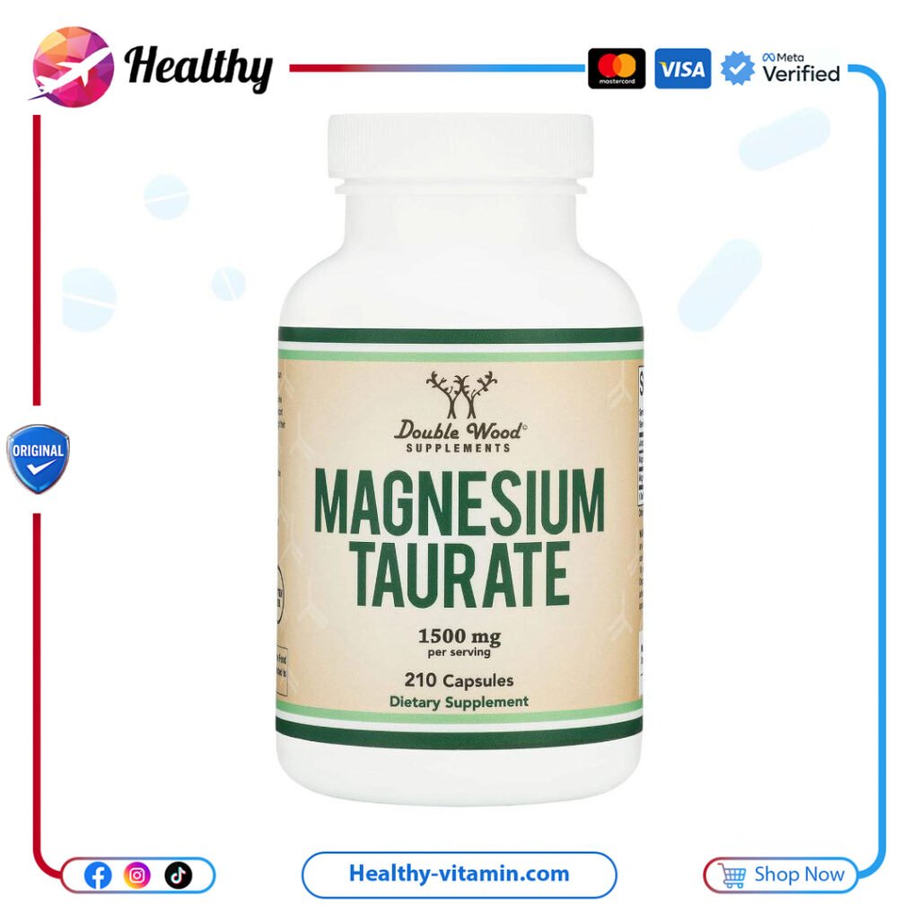 مغنيسيوم تورات 1500 مجم دبل وود سابليمنتس 210 كبسولة | Magnesium Taurate 1500 mg Double Wood Supplements 210 Capsules